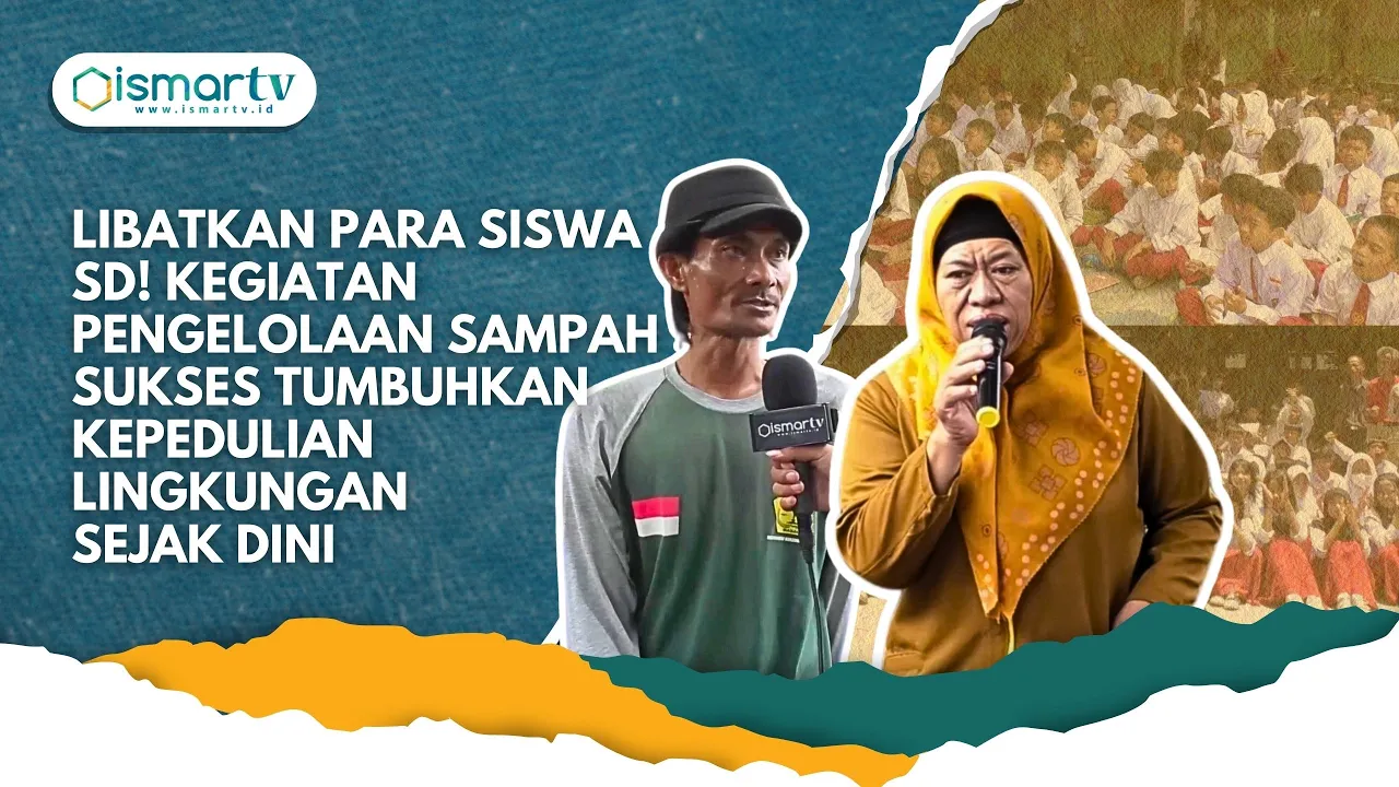 LIBATKAN PARA SISWA SD! KEGIATAN PENGELOLAAN SAMPAH SUKSES TUMBUHKAN ...